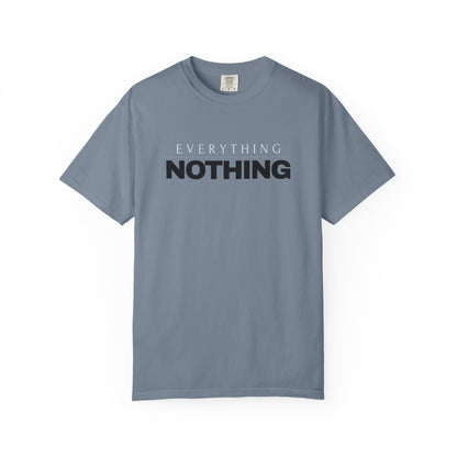 EVERYTHING / NOTHING