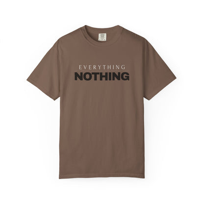EVERYTHING / NOTHING