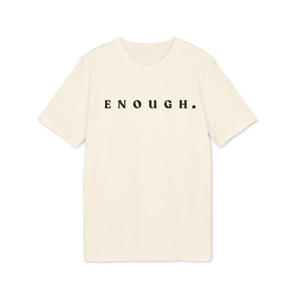 ENOUGH