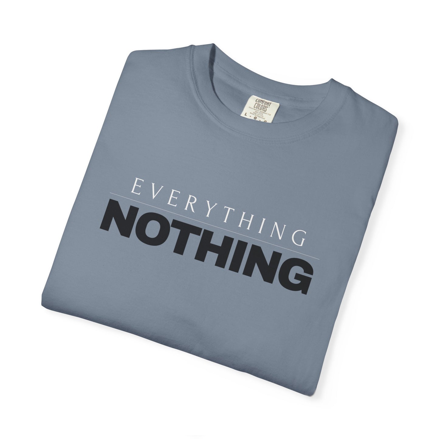 EVERYTHING / NOTHING