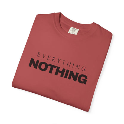 EVERYTHING / NOTHING