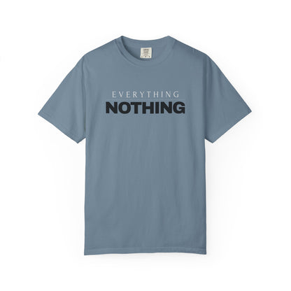 EVERYTHING / NOTHING