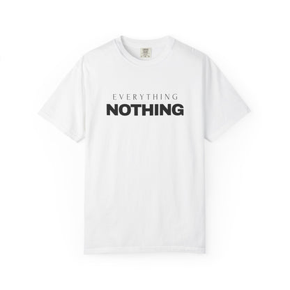 EVERYTHING / NOTHING