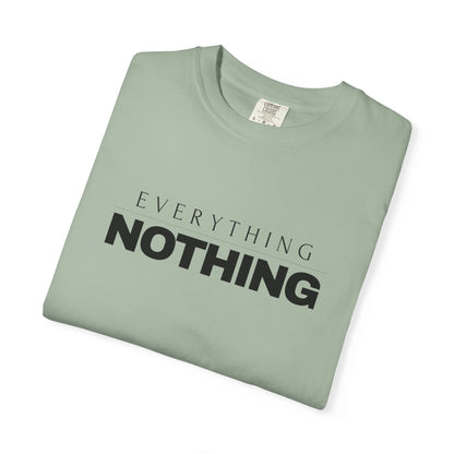 EVERYTHING / NOTHING