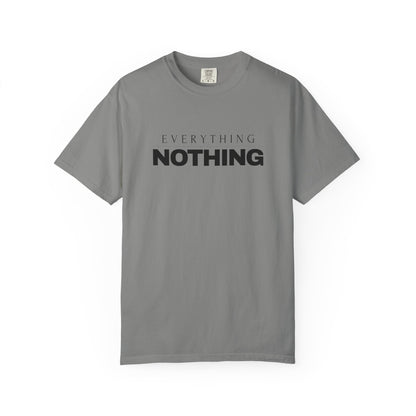 EVERYTHING / NOTHING