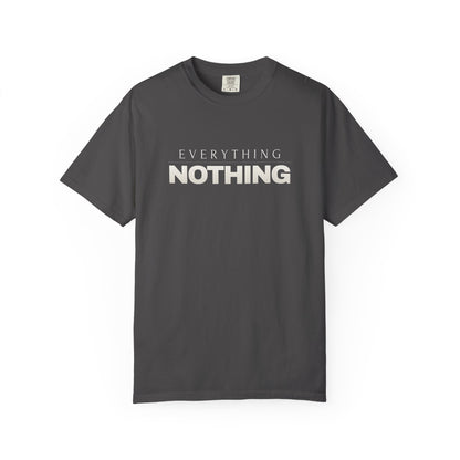 EVERYTHING / NOTHING