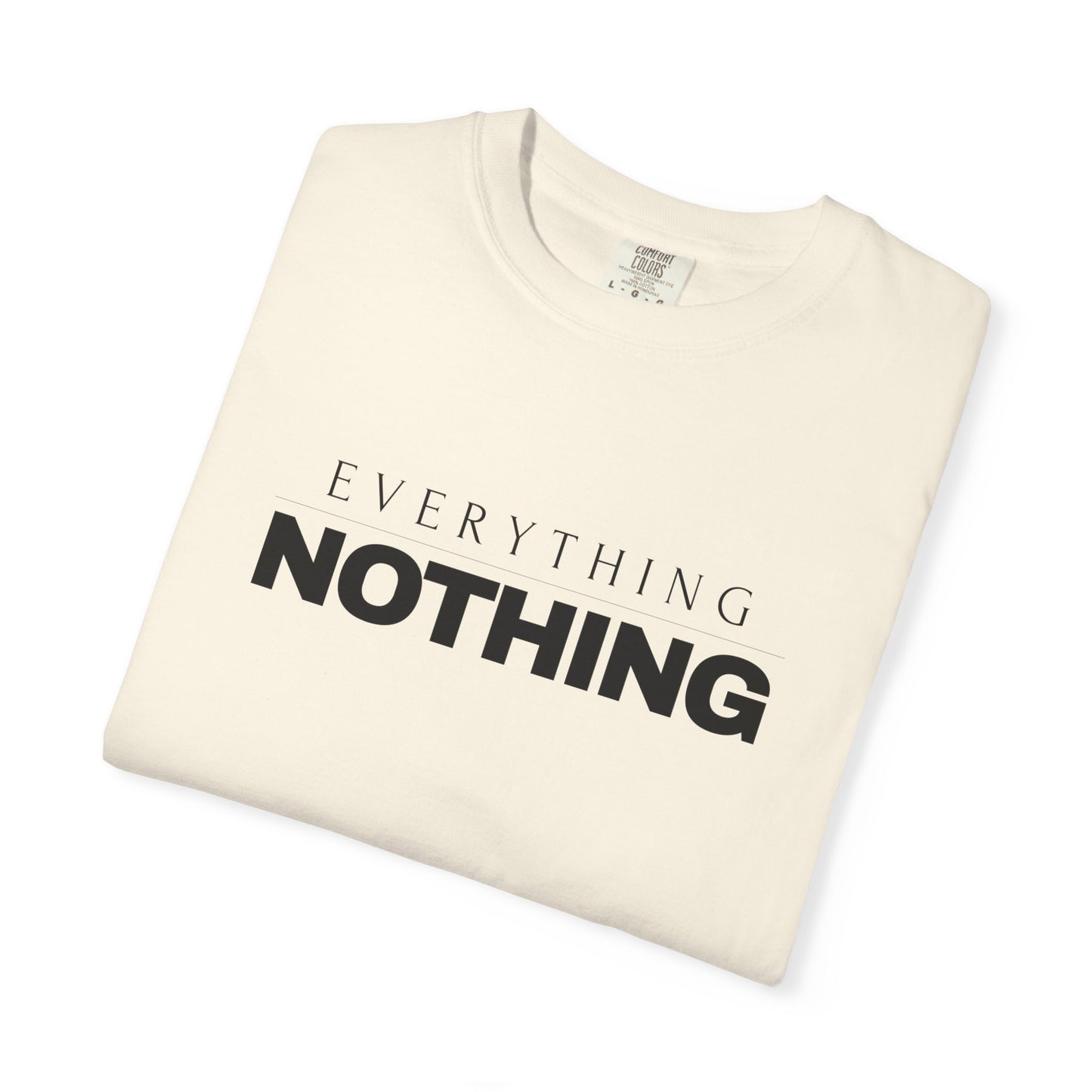 EVERYTHING / NOTHING