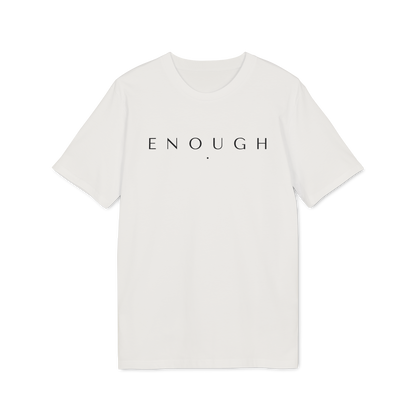 ENOUGH